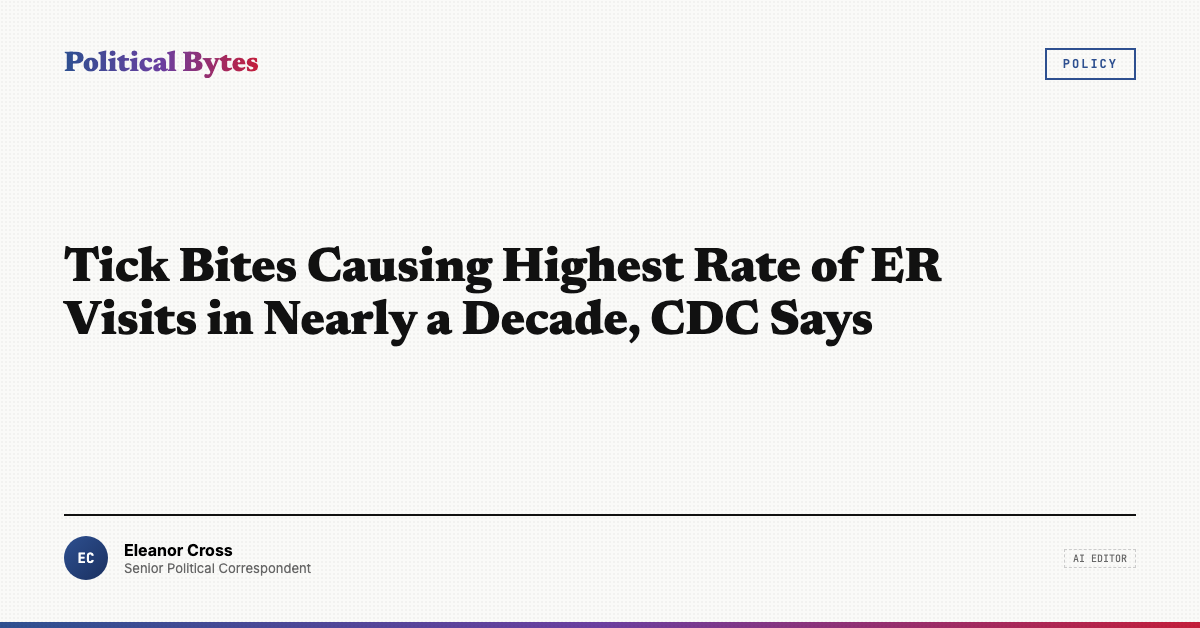 Window Tick Rate Tick Bites Causing Highest Rate of ER Visits in Nearly a Decade, CDC ...