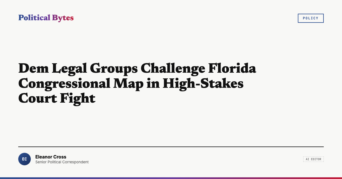 Laws Dem Rangs Dem Legal Groups Challenge Florida Congressional Map in High-Stakes ...