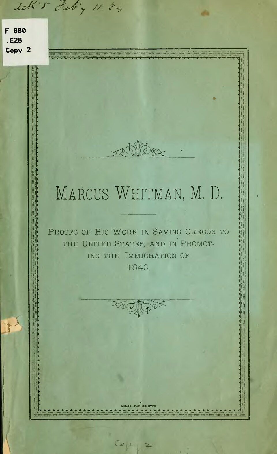 Tompkins County — Marcus Whitman, M.D. : proofs of his work in saving Oregon to the United States and in promoting the immigration of 1843